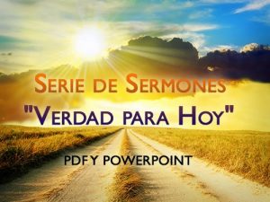 Serie de Sermones «Verdad para Hoy» – Powerpoint