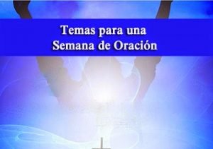 Temas para una Semana de Oración en Powerpoint