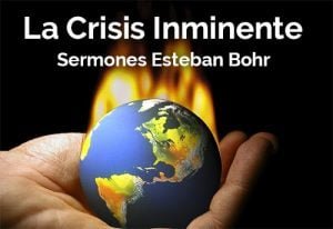 La Crisis Inminente – Esteban Bohr