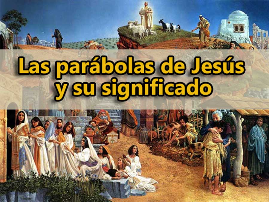 Todas las Parábolas de Jesús y su significado