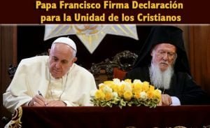 Papa Francisco Firma Declaración para la Unidad de los Cristianos