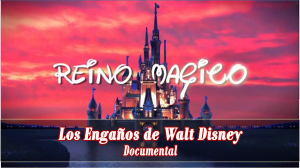 Walt Disney, «El Reino Mágico» | Documental