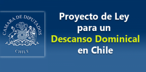 Proyecto de Ley para un Descanso Dominical en Chile