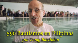 590 Bautismos en Filipinas por Doug Batchelor