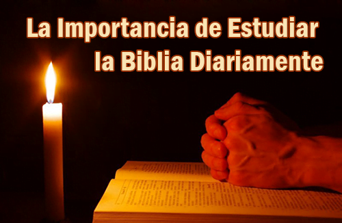 La Importancia de Estudiar la Biblia Diariamente