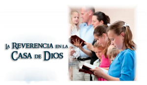 La Reverencia en la Iglesia – Powerpoint