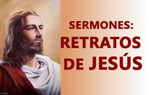 Sermones: Retratos de Jesús