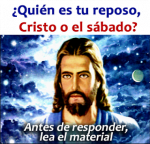 ¿Quién es tu reposo, Cristo o el sábado? – Powerpoint