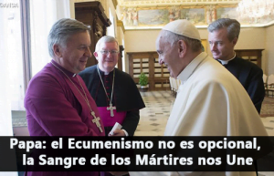 Papa: el Ecumenismo no es opcional, la Sangre de los Mártires nos Une