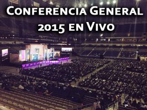 Conferencia General 2015 en Vivo