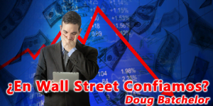 ¿En Wall Street Confiamos? – Doug Batchelor