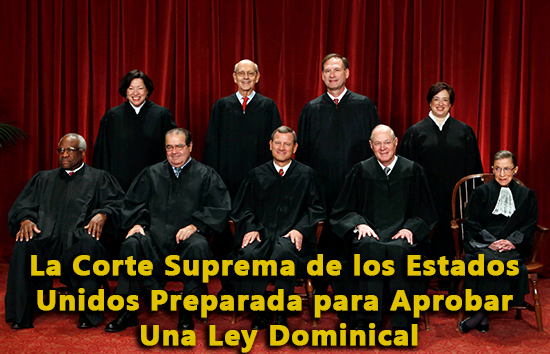 La Corte Suprema de los Estados Unidos Preparada para Aprobar Una Ley Dominical