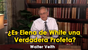 ¿Es Elena de White una Verdadera Profeta? – Walter Veith