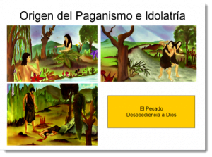 Origen del Paganismo e Idolatría