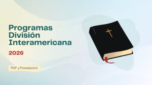 Programas de Escuela Sabática 2026- División Interamericana – PDF y PPTX – PRIMER TRIMESTRE