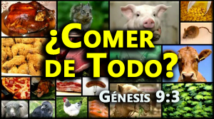 ¿Comer de Todo? Génesis 9:3.