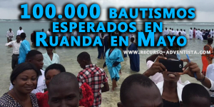 Sin precedentes: 100.000 bautismos esperados en Ruanda en Mayo