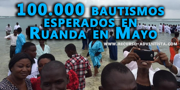 100.000 bautismos esperados en Ruanda en Mayo
