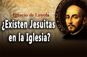 ¿Existen Jesuitas en la Iglesia?
