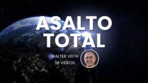 Asalto Total – Serie Walter Veith (36 videos)