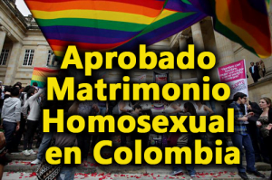 Aprobado Matrimonio Homosexual en Colombia