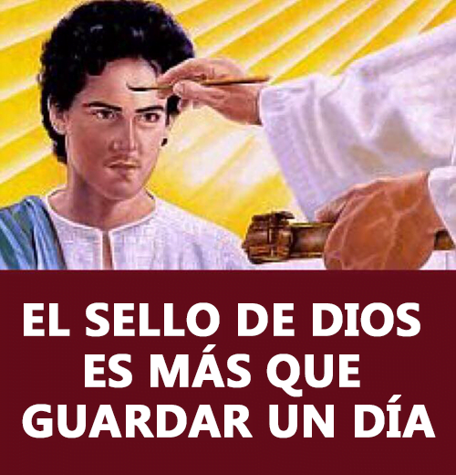 El Sello de Dios es más que Guardar un Día