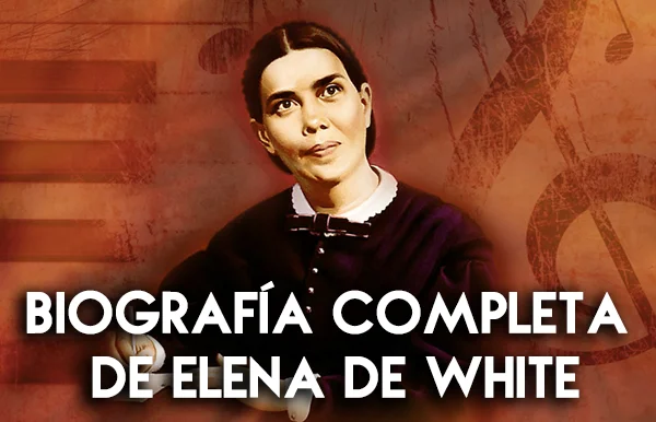 biografia-completa-de-elena-de-white