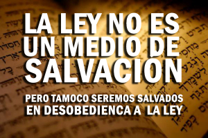 La Ley No es un Medio de Salvación