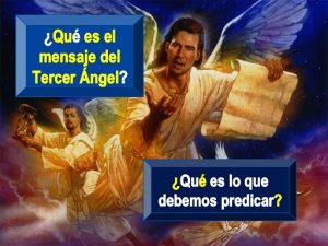 ¿Qué es el Mensaje del Tercer Ángel?