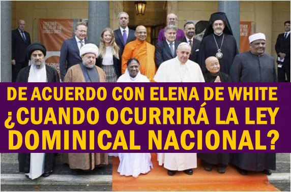 de-acuerdo-con-elena-de-white-cuando-ocurrira-la-ley-dominical-nacional