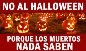 No al Halloween: Porque los muertos nada saben