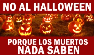 No al Halloween: Porque los muertos nada saben