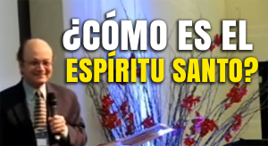 ¿Cómo es el Espíritu Santo? – Vídeo