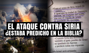 El ataque contra Siria, ¿estaba Predicho en la Biblia?