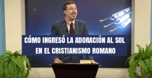 Cómo ingresó la adoración al sol y el día del sol en el cristianismo romano