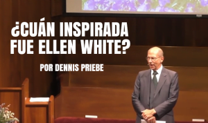 ¿Cuán inspirada fue Ellen White? por Dennis Priebe
