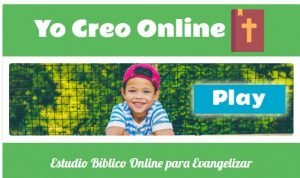 Yo creo – Curso Bíblico por Internet para niños