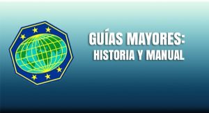 Guías Mayores: Historia y Manual Completo