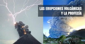 Las Erupciones Volcánicas y la Profecía