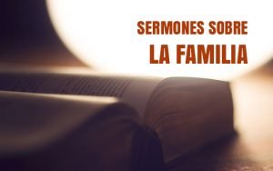 Sermones sobre la Familia 2018
