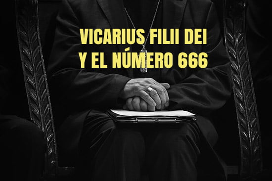 Vicarius Filii Dei y el número 666