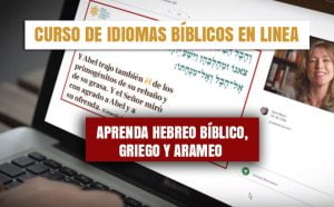 Aprenda Hebreo Bíblico, Griego y Arameo – Curso de idiomas bíblicos en linea