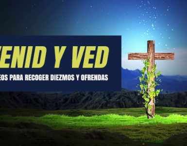 Venid y Ved - Videos para recoger Diezmos y Ofrendas