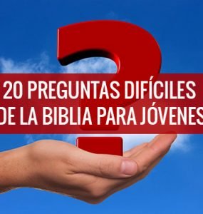 20 preguntas difíciles de la biblia para jóvenes