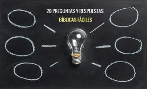 20 preguntas y respuestas bíblicas fáciles