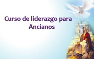 Curso de Liderazgo para Ancianos de Iglesia