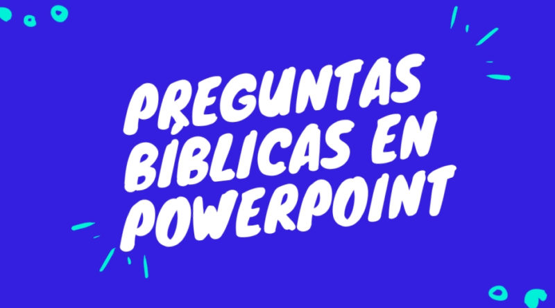 preguntas biblicas para jovenes en power point power point preguntas biblicas para jovenes en power point power point