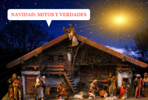 ¿Que es Navidad? Mitos y Verdades que no conocía!