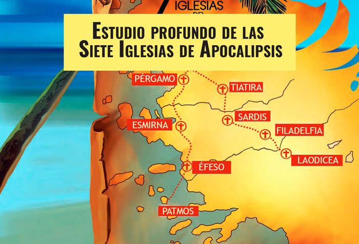 Estudio profundo de las Siete Iglesias de Apocalipsis