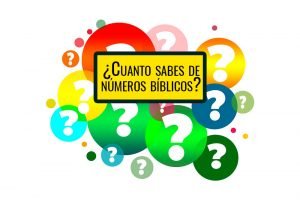 ¿Cuánto sabes de números bíblicos?, preguntas super difíciles